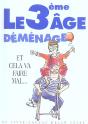 Troisieme Age Demenage ! - Preview