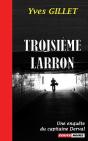 Troisieme Larron - Preview