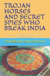 Capa do artigo Trojan Horses And Secret Spies Who Break India.