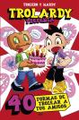 Trolardy Presenta... 40 Formas De Trolear A Tus Amigos - Preview