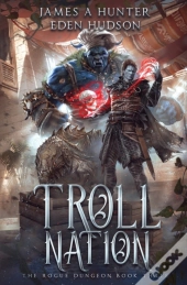 Troll Nation (The Rogue Dungeon)