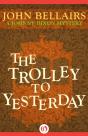 Trolley To Yesterday - Preview