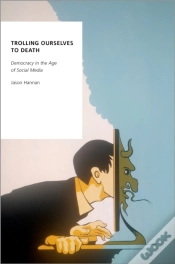 Capa do artigo Trolling Ourselves To Death
