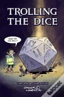 Trolling The Dice