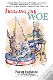 Capa do artigo Trolling The Woe - Illustrated Commentary, Comedy & Couplets From Radiofreeoz.Com