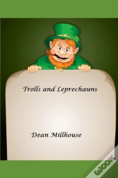 Trolls And Leprechauns