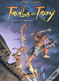 Trolls De Troy Tome 2 : Le Scalp Du Vénérable