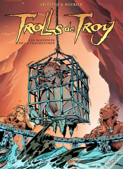 Capa do artigo Trolls De Troy Tome 5 : Les Maléfices De La Thaumaturge