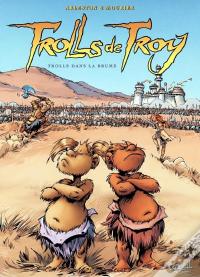 Trolls De Troy Tome 6 : Trolls Dans La Brume