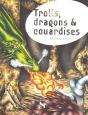 Trolls, Dragons & Couardises T..1 ; La Disparition De Glandouillard - Preview