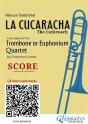 Trombone/Euphonium Quartet Score Of "La Cucaracha" - Preview