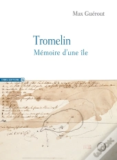 Tromelin ; Mémoire D'Une Île