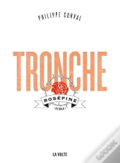 Tronche : Rosépine