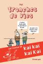 Tronches De Vie - Preview