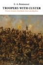 Troopers With Custer - Preview