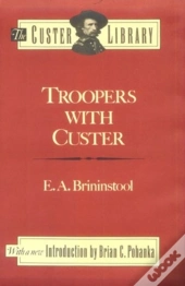 Troopers With Custer