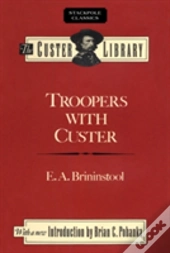 Troopers With Custer