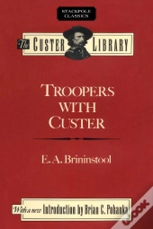 Troopers With Custer