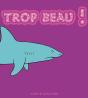 Trop Beau - Preview