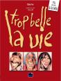 Trop Belle La Vie - Preview