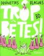 Trop Bete - Preview