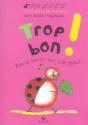 Trop Bon ! Bien Se Nourrir Pour Bien Grandir - Preview