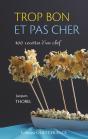 Trop Bon Et Pas Cher ; 100 Recettes D'Un Chef - Preview