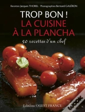 Trop Bon ! La Cuisine À La Plancha