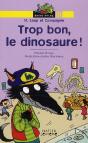 Trop Bon, Le Dinosaure - Preview