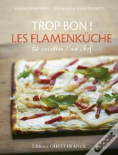 Trop Bon ! Les Flamenkuche