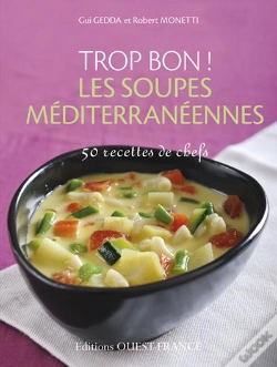 Capa do artigo Trop Bon Les Soupes Mediterraneennes