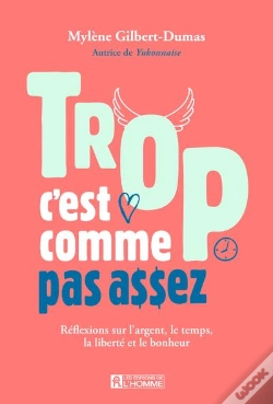 Capa do artigo Trop, C'Est Comme Pas Assez : Réflexions Sur L'Argent, Le Temps Et Le Bonheur