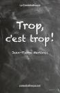 Trop, C'Est Trop ! - Preview