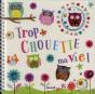 Trop Chouette Ma Vie ! - Preview
