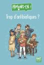 Trop D'Antibiotiques ? - Preview