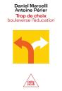 Trop De Choix Bouleverse L'Éducation - Preview