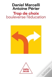 Trop De Choix Bouleverse L'Éducation