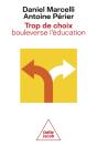 Trop De Choix Bouleverse L'Éducation - Preview