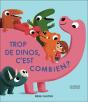 Trop De Dinos, C'Est Combien ? : (Hpc) - Preview