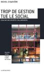 Trop De Gestion Tue Le Social ; Essai Sur Une Discrète Chalandisation - Preview