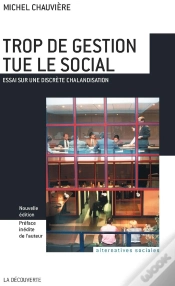 Capa do artigo Trop De Gestion Tue Le Social ; Essai Sur Une Discrète Chalandisation