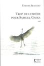 Trop De Lumiere Pour Samuel Gaska - Preview