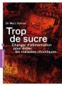 Trop De Sucre ; Changer D'Alimentation Pour Éviter Les Maladies Chroniques - Preview