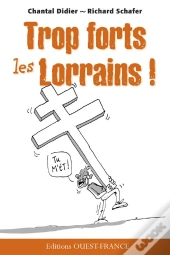 Trop Forts Les Lorrains
