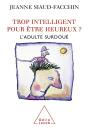 Trop Intelligent Pour Être Heureux? L'Adulte Surdoué - Preview