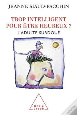 Capa do artigo Trop Intelligent Pour Être Heureux? L'Adulte Surdoué