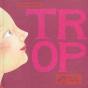 Trop - Preview