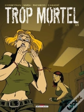 Trop Mortel Tome 2