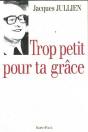 Trop Petit Pour Ta Grâce - Preview