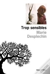 Trop Sensibles